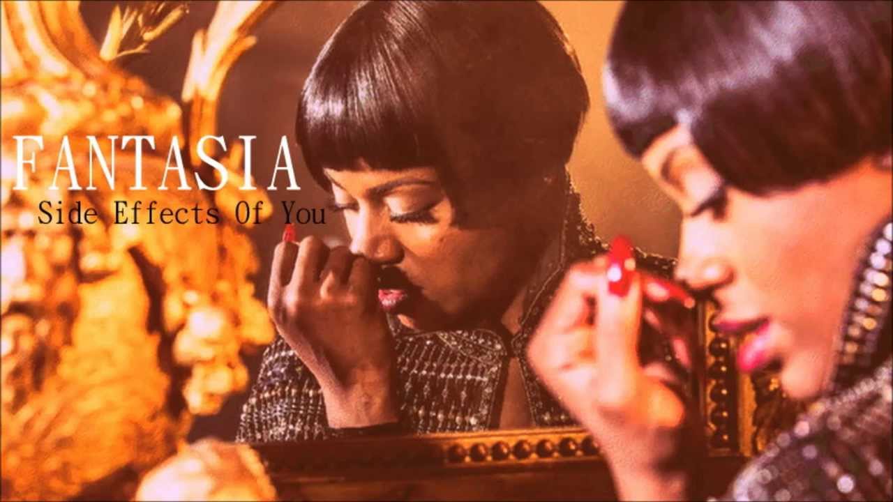 Fantasia Side Effects Of You Download